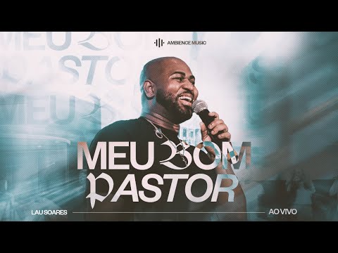 Lau Soares - Meu Bom Pastor