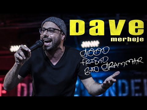 Dave Merheje: Good Friend Bad Grammar  (FULL COMEDY SPECIAL)