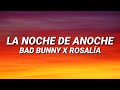 BAD BUNNY x ROSALÍA - LA NOCHE DE ANOCHE (Letra/Lyrics)