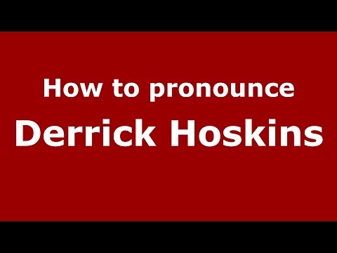 How to pronounce Derrick Hoskins (American English/US)  - PronounceNames.com