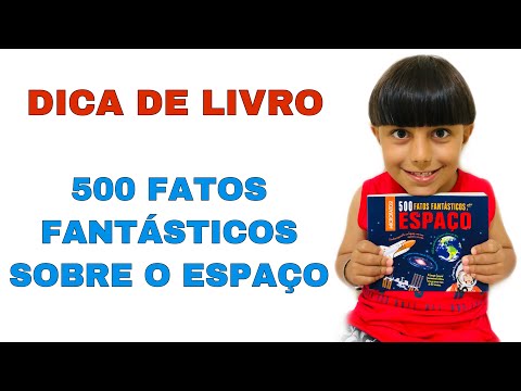 DICA DE LIVRO #1 - 500 FATOS FANTSTICOS SOBRE O ESPAO!