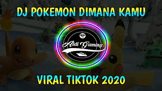 Download lagu DJ POKEMON DIMANA KAMU X POTONG BEBEK ANGSA VIRAL TIKTOK 2020 mp3