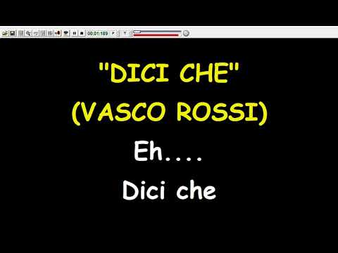 Vasco Rossi - Dici che (Karaoke Devocalizzata)