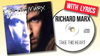 Richard Marx - Take This Heart (with lyrics)