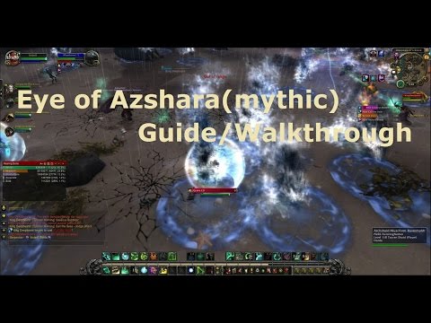 Legion-Eye of Azshara (mythic) guide/walkthrough