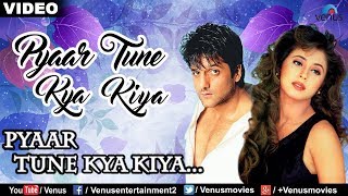 Pyaar Tune (Pyaar Tune Kya Kiya) - YouTube