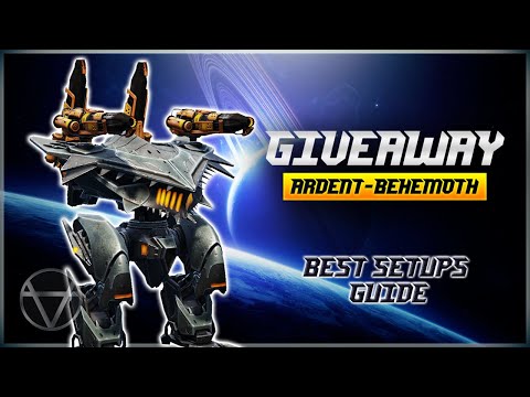 [WR] 🔥 200 Ardent Behemoth GIVEAWAY & BEST Builds For It – Guide | War Robots