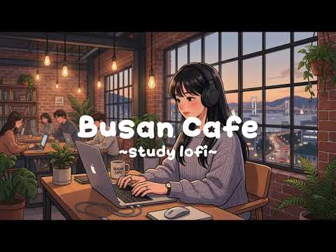 studying in a busan café 🌆 | 부산 카페 공부 로파이