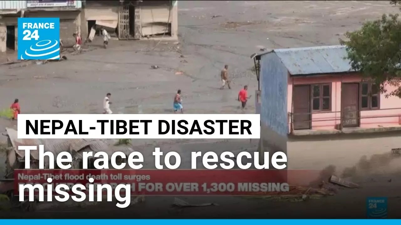 'Extremely challenging' conditions hamper Nepal-Tibet flood rescue efforts • FRANCE 24 English