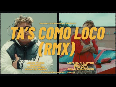 TAS COMO LOCO (REMIX) @JohnTheis ❌ ALAYÓN ❌ DILINYER ❌TITO LA H❌MARÍA❌LOYSELMINISTRO❌CRILO❌TEFFA