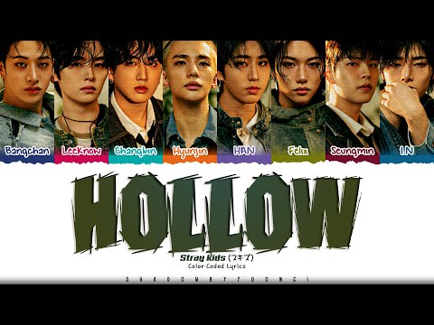 Stray Kids 'Hollow' Lyrics (스트레이 키즈 Hollow 가사) [Color Coded Kan_Rom_Eng] | ShadowByYoongi