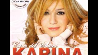 Karina y La re Pandilla   Cosas del Amor