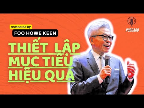 AMWAY - THIẾT LẬP MỤC TIÊU (p.1) THẦY FOO