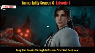 Download lagu Immortality Season 6 Episode 1 | Fang Han Breaks Through & Crushes Star Sect Geniuses! mp3