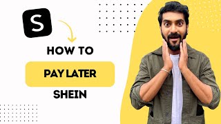 How To Pay Later On Shein (Best Method)