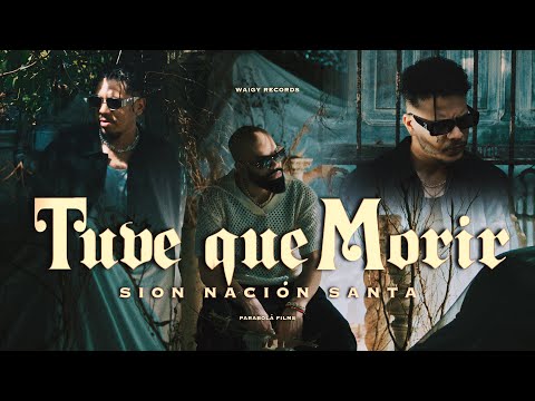 Tuve que Morir - Sion Nación Santa - ( Video Oficial)