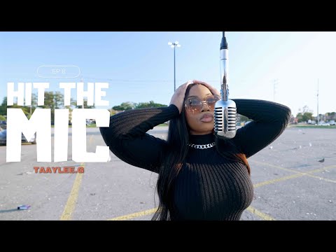 🇨🇦 Taaylee G - Hit The Mic (Ep 8) |📍Toronto