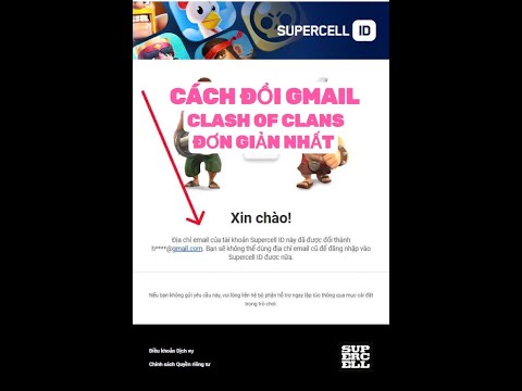 Cách đổi gmail supercell ID đơn giản nhất Cách đổi Gmail Supercell ID đơn giản nhất