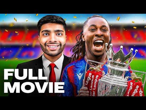 I Manage Crystal Palace - Full Movie