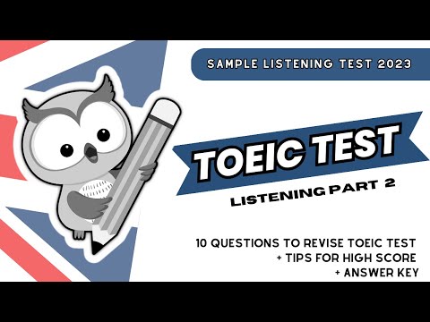 🎯 TOEIC TEST 🎯: |Part 2| Sample Listening test 2023 | Questions + Answer Key + Tips for Success