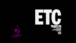 Traps Ps – “Etc”