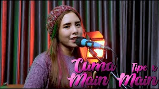 Download lagu TIPE X - CUMA MAIN MAIN COVER BY NABILA NINGTYAS mp3 Download lagu TIPE X - CUMA MAIN MAIN COVER BY NABILA NINGTYAS mp3