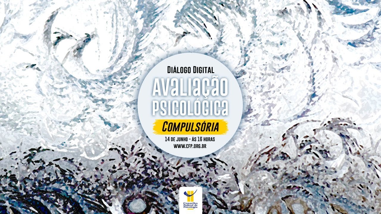 Diálogo Digital: Avaliação Psicológica Compulsória