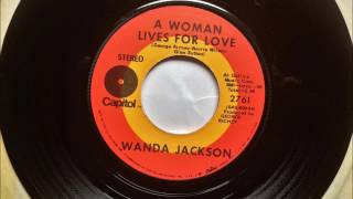 A Woman Lives For Love , Wanda Jackson , 1970