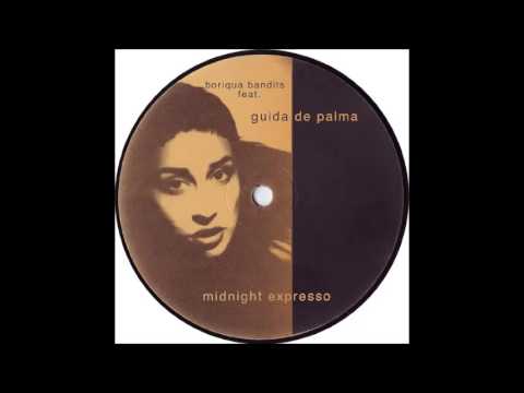 Boriqua Bandits Feat. Guida De Palma - Midnight Expresso (DJ Disciple's Latin Summer Dub) (2002)