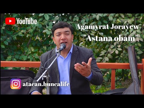 Agamyrat Joraýew "Astana obam"2021halach toy aydymlary.