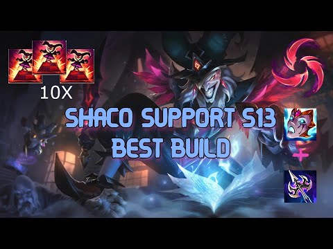 SHACO SUPPORT BEST BUILD BROKEN
