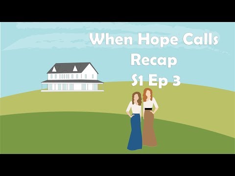 When Hope Calls Podcast: S1 Ep 3- Recap