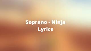 Download lagu Soprano - Ninja Paroles/Lyrics mp3 Download lagu Soprano - Ninja Paroles/Lyrics mp3