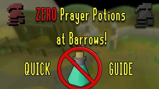 Ironman ZERO Prayer pots Barrows OSRS Guide!