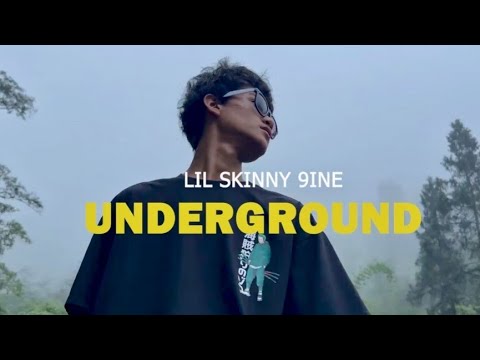 UNDERGROUND – LIL SKINNY 9INE | OFFICIAL MUSIC VIDEO|