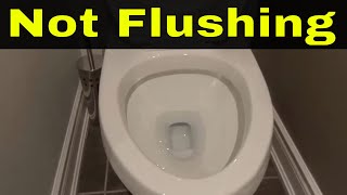Toilet Not Flushing Properly But Not Clogged-Easy Fix