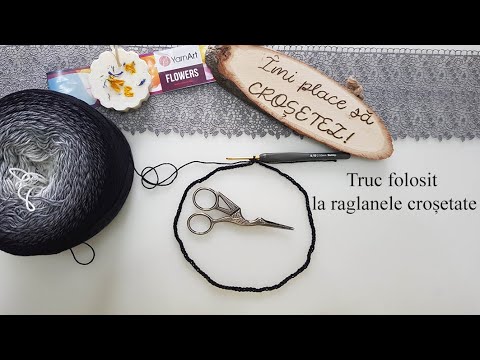 TRUC pt raglanele crosetate