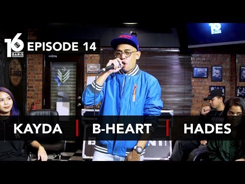 16 BARIS | EP14 | Kayda, B-Heart & Hades