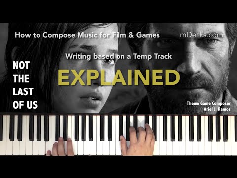 The Last of Us - How to compose music for games & film (EXPLAINED)
