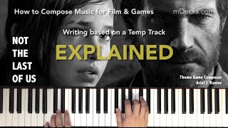 The Last of Us - How to compose music for games & film (EXPLAINED)