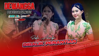 Download lagu SISKA ANINDYA - DIBALIK PENANTIAN I Dewangga Professor Dangdut mp3 Download lagu SISKA ANINDYA - DIBALIK PENANTIAN I Dewangga Professor Dangdut mp3