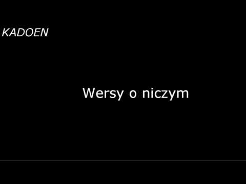 Kadoen - Wersy o niczym