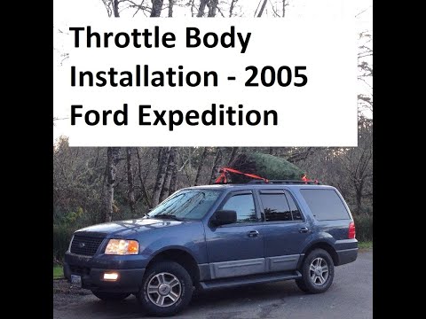 Throttle Body Installation & Calibration - 2005 Ford Expedition Part 1