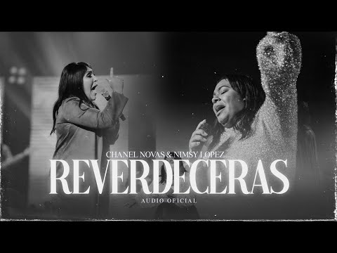 Chanel Novas, Nimsy Lopez - Reverdecerás (Short Version Audio)