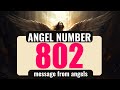 Unveiling the Secret Meaning of Angel Number 802