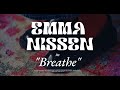 Breathe By Emma Nissen Official Music Video
