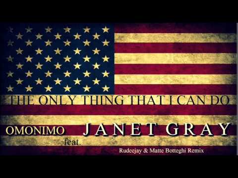 THE ONLY THING THAT I CAN DO feat. JANET GRAY(Rudeejay&Matte Botteghi Remix)