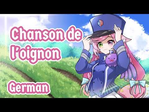 [German] Chanson de l'oignon | Cover by EveryLunaEver
