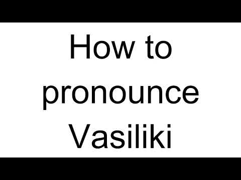 How to Pronounce Vasiliki (Greek)