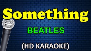 Download lagu SOMETHING - Beatles (HD Karaoke) mp3
